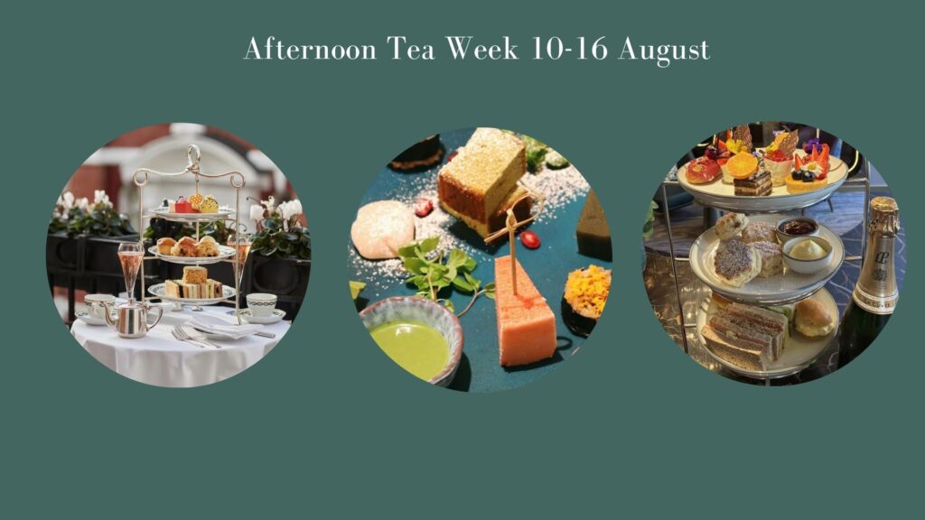 Afternoon Tea Week 10-16 August